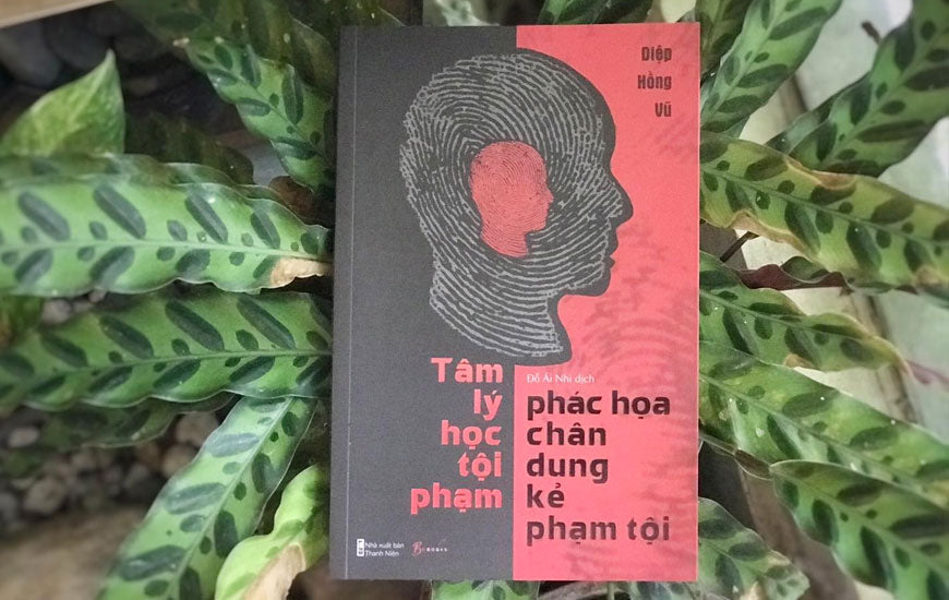 Tâm Lý Học Tội Phạm - Phác Họa Chân Dung Kẻ Phạm Tội