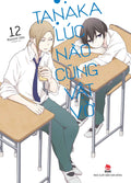Tanaka Lúc Nào Cũng Vật Vờ (Trọn bộ 13 tập)